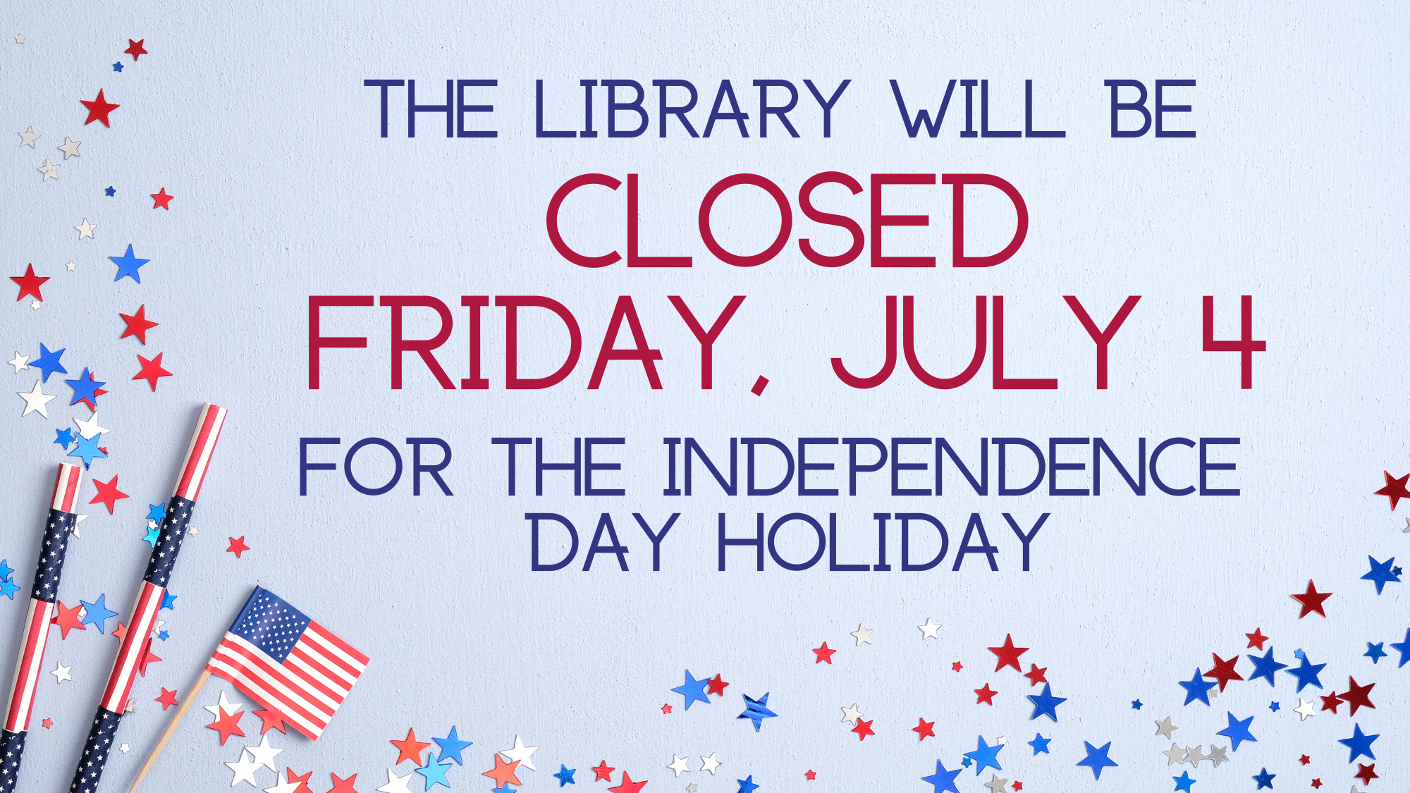 closed independence day