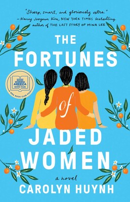 Book cover of Carolyn Huynh's The Fortunes of Jaded Women
