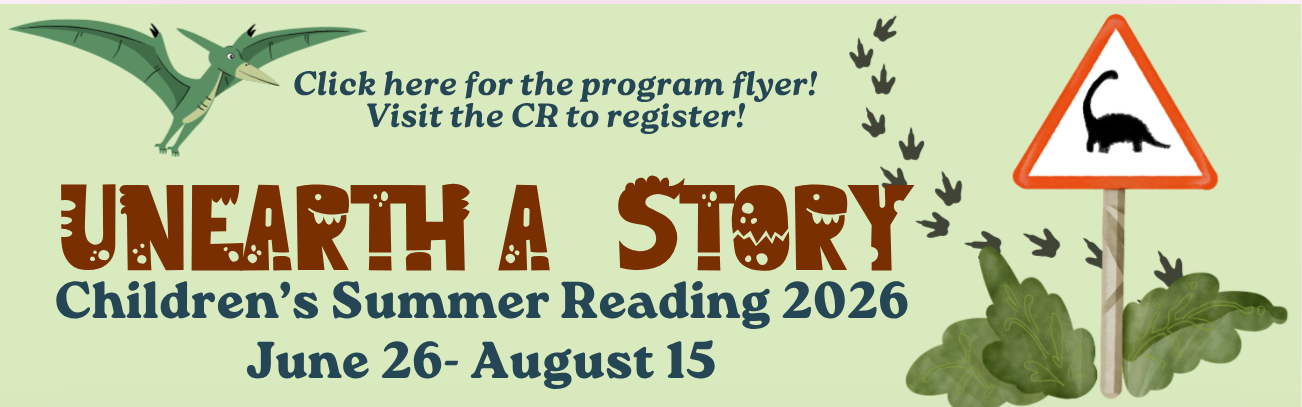 Children's Summer Reading 2026 Click here to view program flyer