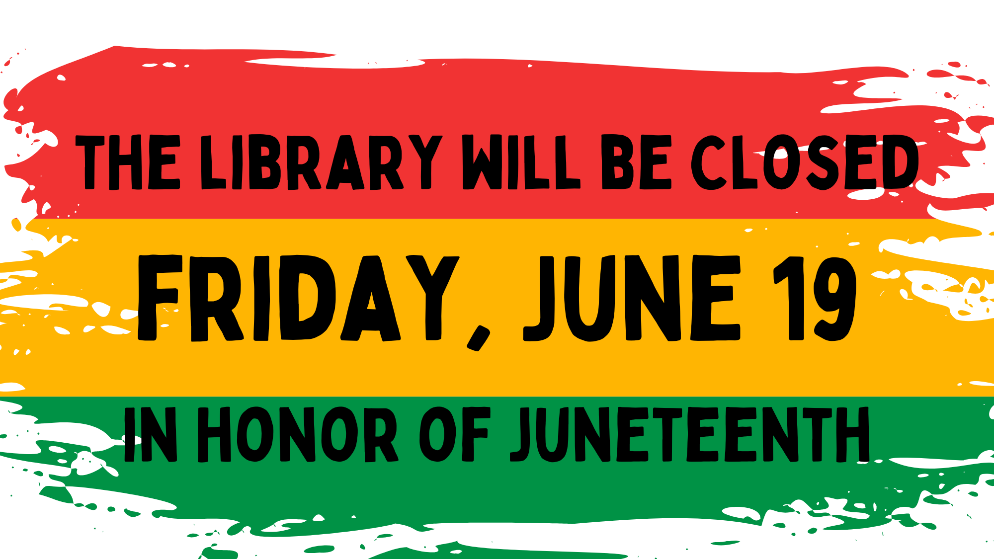 library closed friday june 19 for Juneteenth